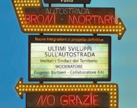 PAVIA 13/03/2015: Autostrada Broni-Mortara-Stroppiana. Venerdì 20 un incontro pubblico